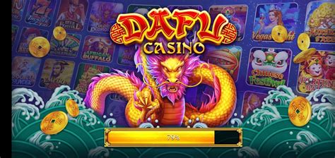dafu casino|dafu casino slots.